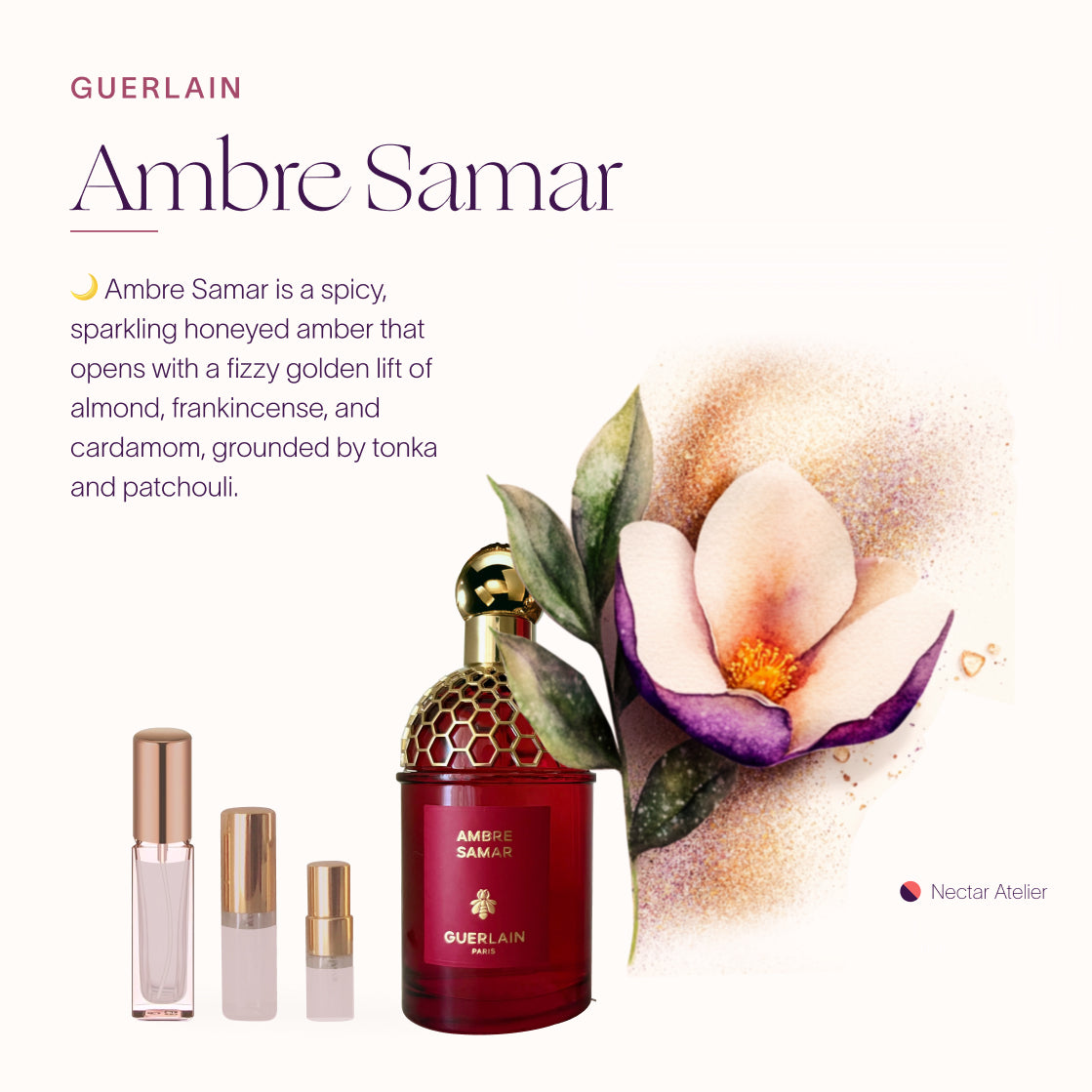 Guerlain Ambre Samar | Luxe Samples in 1ml, 2ml, 3ml, 5ml, 10ml glass atomizers by Nectar Atelier