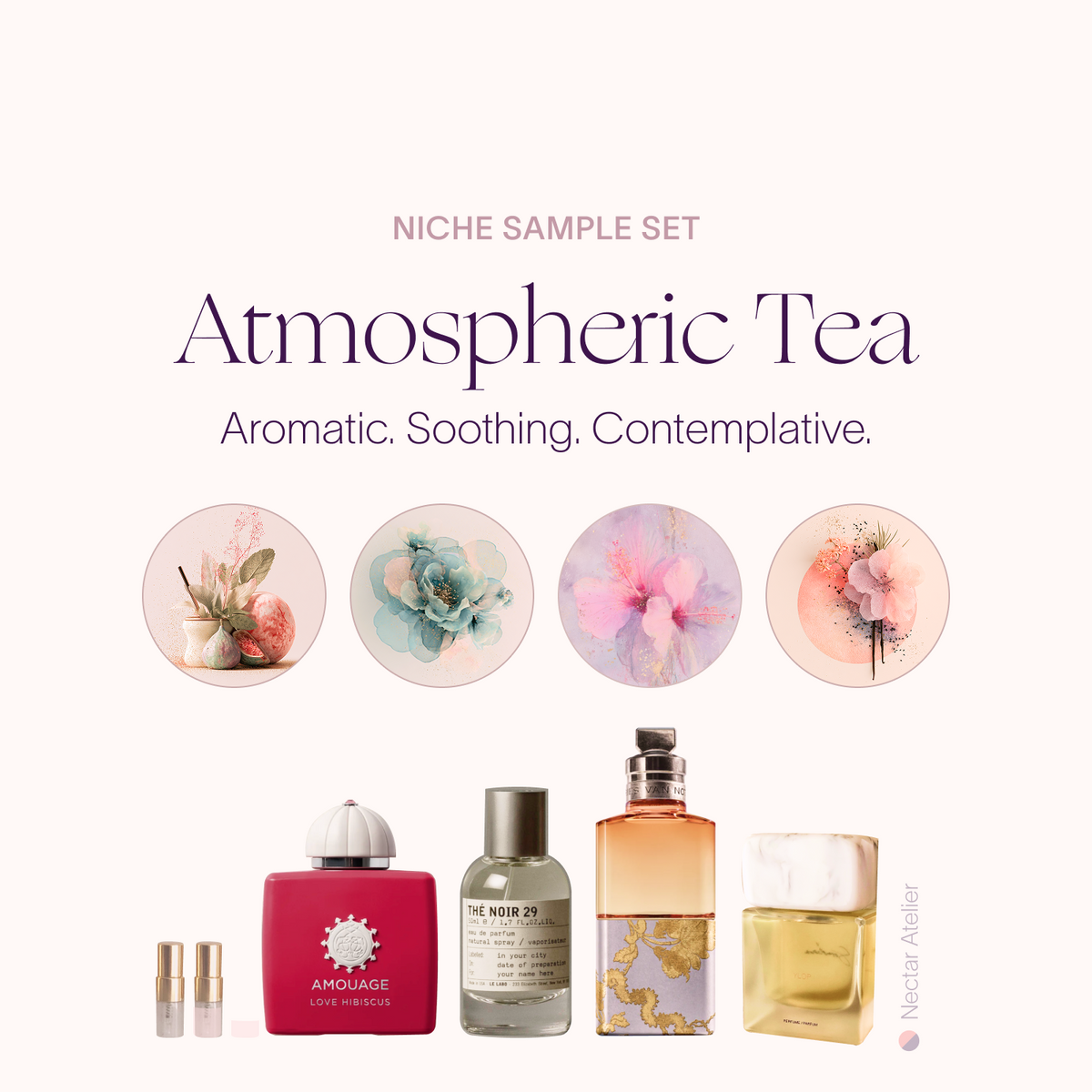 Atmospheric Tea Set | Artisanal Perfume Samples .5ml, 1ml, 2ml luxe, eco, artful samples decants by Nectar Atelier